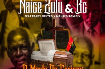 Naice Zulu & BC – A Morte Do Farizeu (feat. Maureo & Ready Neutro)