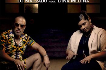 Dj Malvado & Dina Medina – Consedju (Remix)