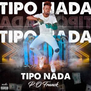P.O Franck - Tipo Nada