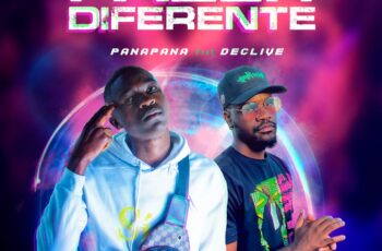 Panapana – Fazer Diferente (feat. Declive)