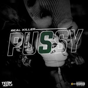 Real Killer - Pussy