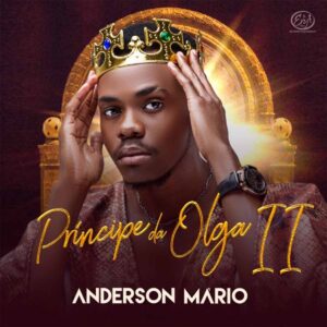 Anderson Mário - O Príncipe da Olga 2 (Álbum)