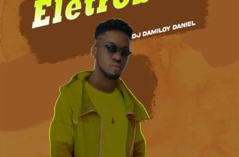 Dj Damiloy Daniel – Eletrobeat