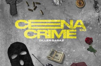 Diller Gabaz – Cena Do Crime