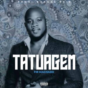Fir Machado - Tatuagem