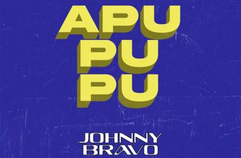 Johnny Bravo – Apupupu (feat. Nery Pro & Thales No Beat)