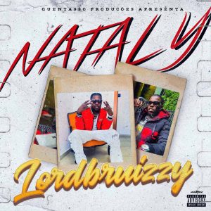Lord Bruizzy - Nataly