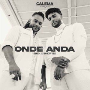 Calema - Onde Anda (French Version Acoustic)