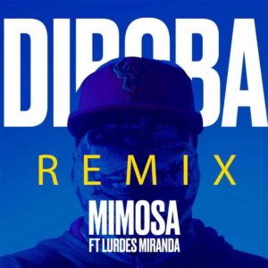 Diboba - Mimosa (Remix) [feat. Lurdes Miranda]