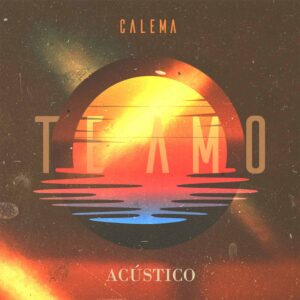 Calema - Te Amo (Acústico)