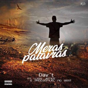 Day’t - Meras Palavras (feat. Wiza James & Samuel No Beat)
