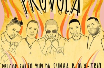Gregor Salto, Yuri da Cunha & DJ X-Trio – Provoca (feat. SOSEY & Trust Samende)