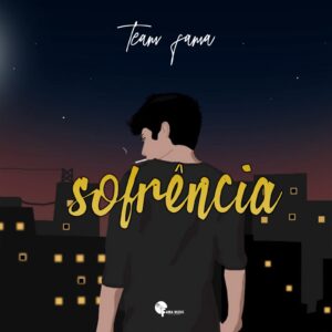 Team Fama - Sofrência
