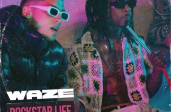 Waze & Apollo G – Rockstar Life