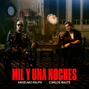 Anselmo Ralph & Carlos Baute - Mil y Una Noches