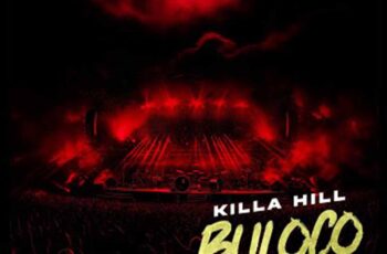 Killa Hill – Buloco (feat. Anderson Mário)