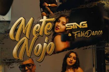 Sing – Mete Nojo (feat. Fábio Dance)