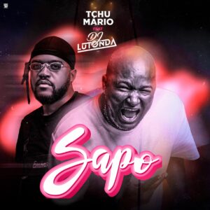 Tchu Mário - Sapo (feat. Dj Lutonda)