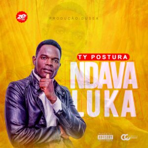 Ty Postura - Ndavaluka Bue de Musica Ty Postura - Ndavaluka