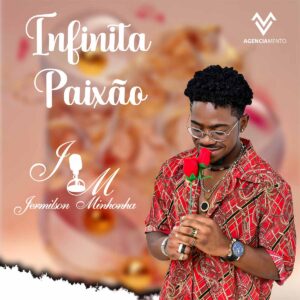 Jermilson Minhonha - Infinita Paixão