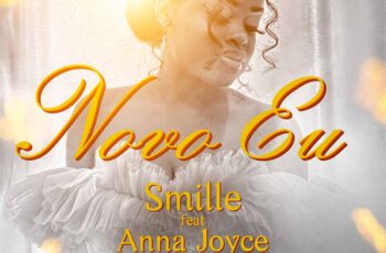 Smille – Novo Eu (feat. Anna Joyce)