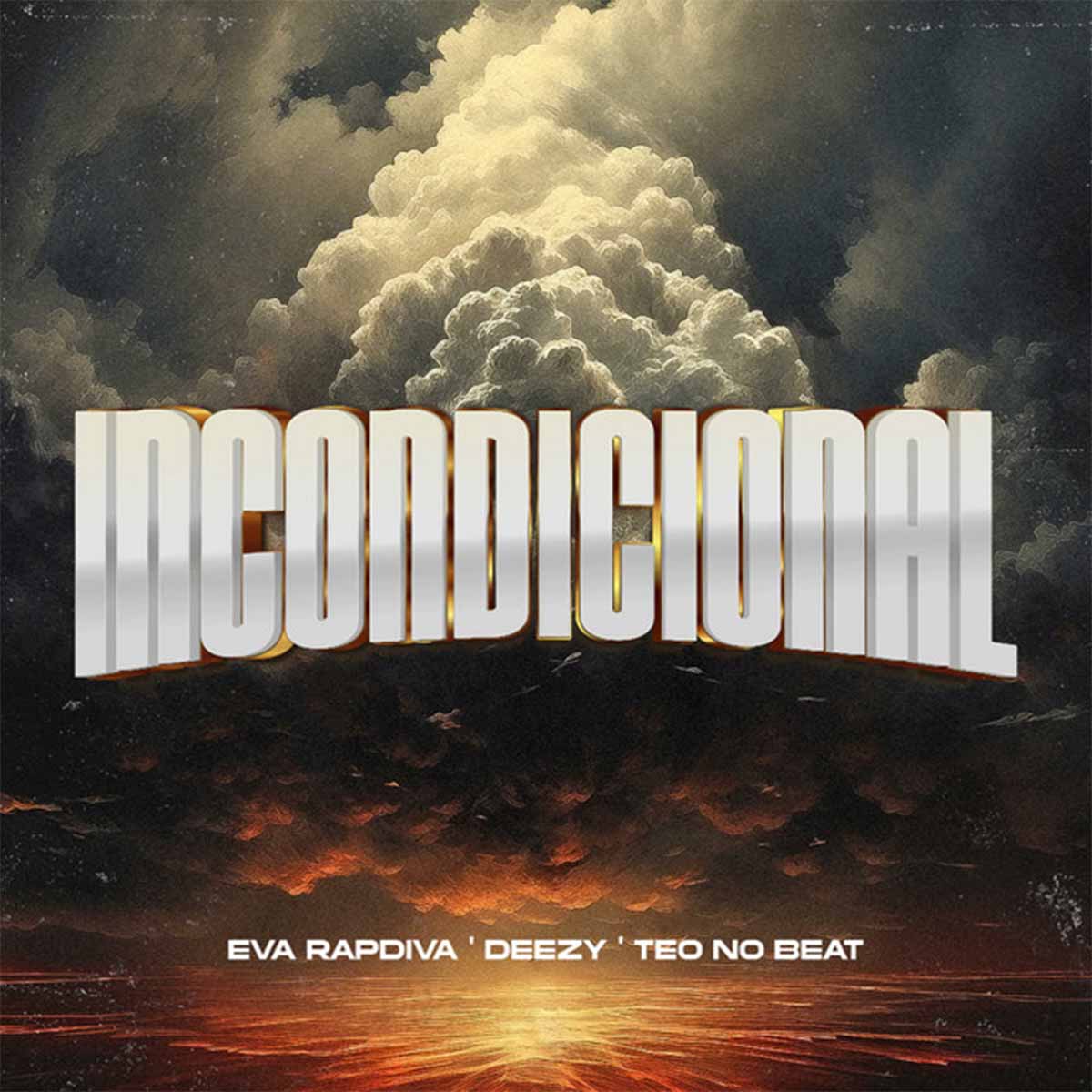 Eva Rapdiva - Incondicional (feat. Deezy & Teo No Beat) • Download MP3