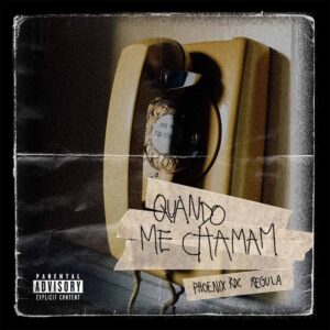 Phoenix Rdc - Quando Me Chamam (feat. Regula)