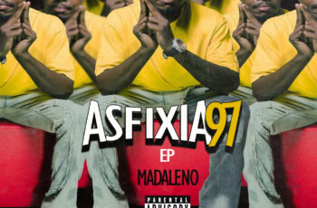 Madalano – Asfixia 97 (EP)