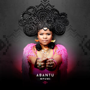 Mpumi Amabala feat. Mvzzle Mpumi - Abantu (Álbum)