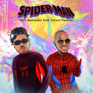 Neru Americano Spider Man feat. Careca Vaidoso Nerú Americano - Spider-Man (feat. Careca Vaidoso)