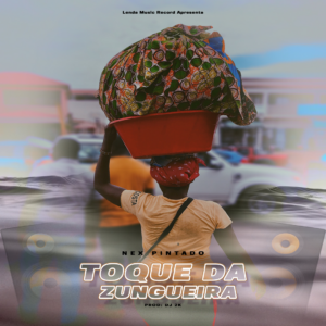 Nex Pintado - Toque Da Zungueira Bue de Musica CAPA Nex Pintado - Toque Da Zungueira