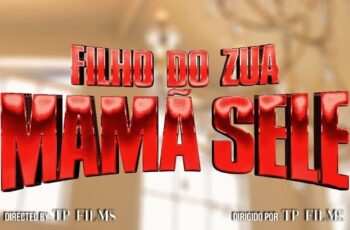 Filho Do Zua – Mamã Sele