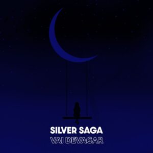 IMG 20240521 WA0029 Silver Saga - Vai Devagar