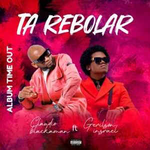 448571740 876203001195780 1623729924143019862 n Cláudio Blackman – Ta Rebolar