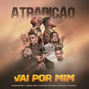 Damasio Brothers – Vai Por Mim feat. Anderson Mario Ney Chiqui Teo No Beat Button Rose Claudio Fenix Damásio Brothers – Vai Por Mim (feat. Anderson Mário, Ney Chiqui, Teo No Beat, Button Rose & Claudio Fênix)
