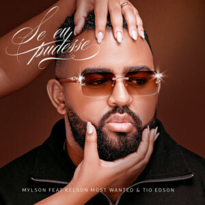 Mylson – Se Eu Pudesse feat. Kelson Most Wanted Tio Edson Mylson – Se Eu Pudesse (feat. Kelson Most Wanted & Tio Edson)