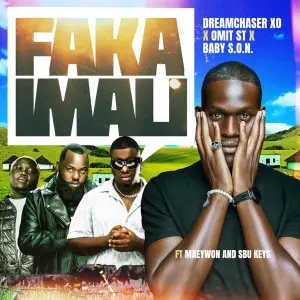 Dreamchaser Xo Omit ST Faka Imali Dreamchaser XO e Omit ST – Faka Imali (feat. Baby S.O.N, Maeywon e Sbu Keys)