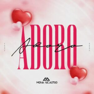 Mona Nicastro – Adoro Bue de Musica Mona Nicastro – Adoro Mona Nicastro – Adoro