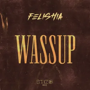 Felishia Wassup Felishia – Wassup