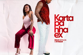 Helio Batalha & Myriiam – Karta Pá Nha Ex