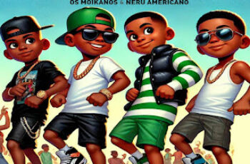 Os Moikanos & Nerú Americano – Tá Na Hora