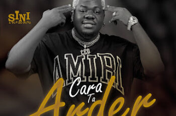 Sini – Cara Tá Arder