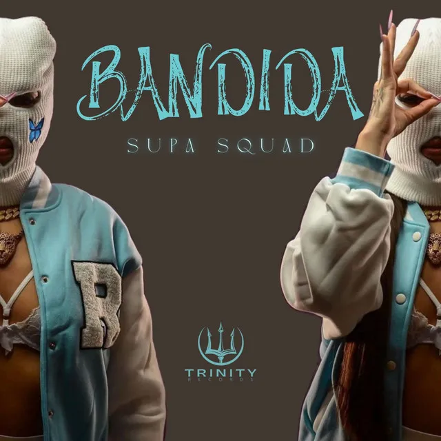 Supa Squad – Bandida
