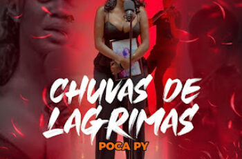 Poca Py – Chuvas De Lagrimas