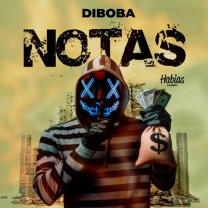 Diboba Dj Habias Notas Diboba – Notas (feat. Dj Habias)