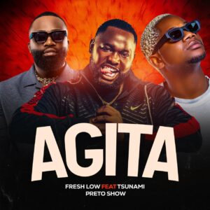 WhatsApp Image 2025 06 04 at 17.46.27 Fresh Low - Agita (Feat. Tshunami & Preto Show)