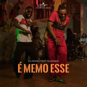 C4 Pedro - É Memo Esse (feat. Telminho) Bue de Musica C4 Pedro - É Memo Esse (feat. Telminho)