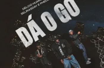 Délcio Huambo – Dá o Go ( feat. Selirasday x Phedilson)