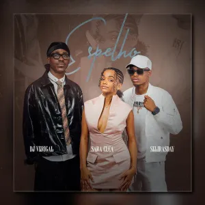 Espelho Dj Verigal Sara Cuca Selirasday Dj Verigal - Espelho (feat. Sara Cuca e Selirasday)