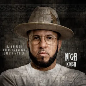Nga Kinga DJ Malvado Lulas da Paixao Judeth Ester DJ Malvado - Nga Kinga (feat. Lulas da Paixão, Judeth e Ester)